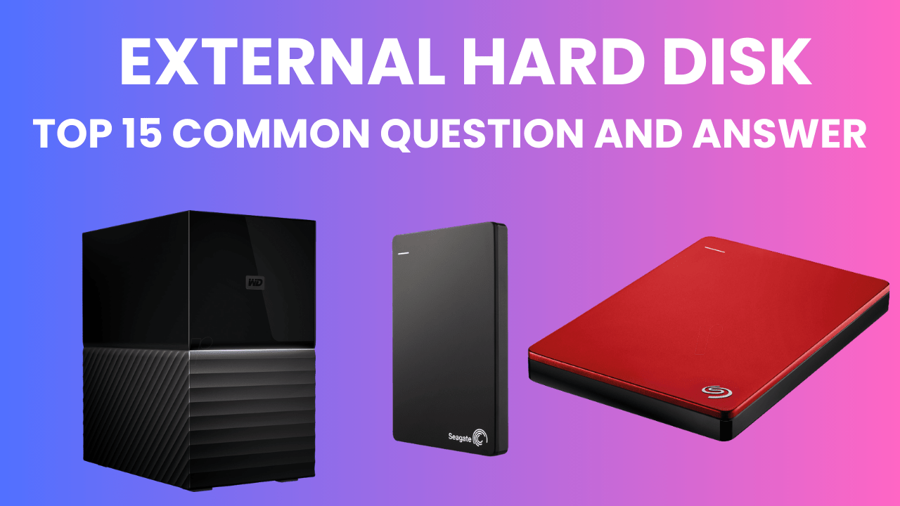 External-harddisk-top-15-common-questions-and-answer