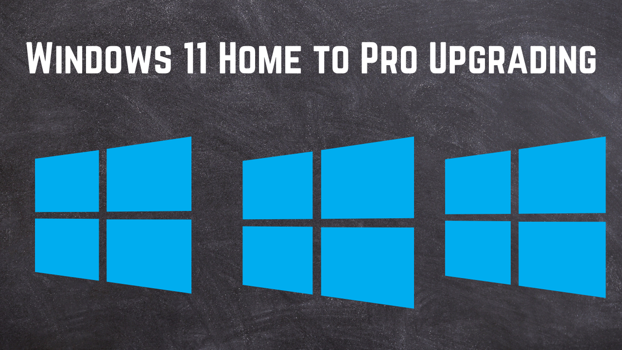 Windows-11-Home-to- Pro